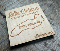 Lake Ontario Always and Forever laser engraved wood coaster — Est. 1639, Elbows Up