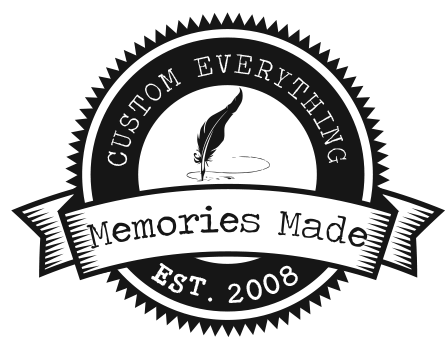 Memories Made Custom