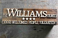 The Chunker 3D Shelf/Table Sign - Dogs Welcome. People Tolerated Memories Made Custom