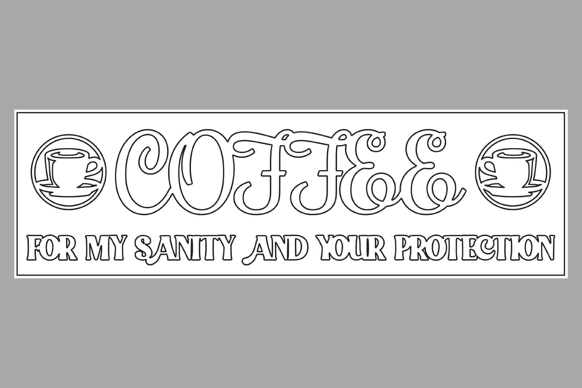 The Chunker 3D Shelf/Table Sign - Coffee - For my Sanity and your Protection