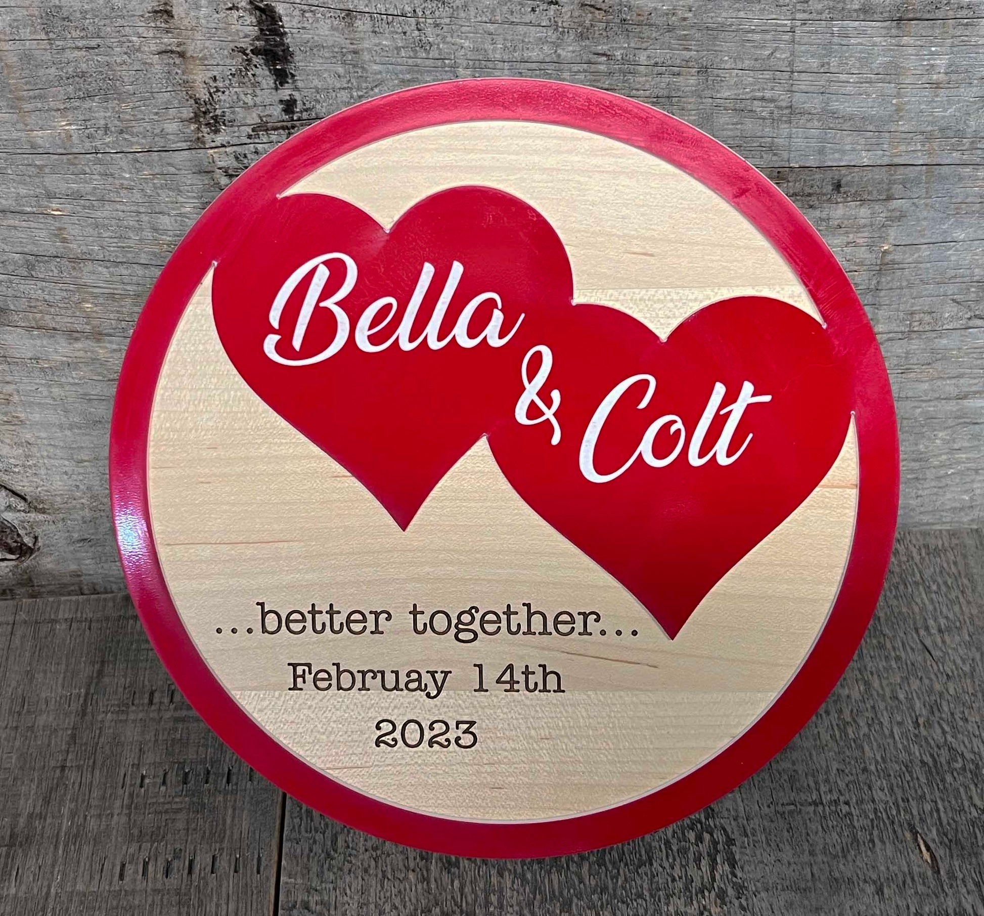 Couples Valentines/Wedding Sign - Better Together.