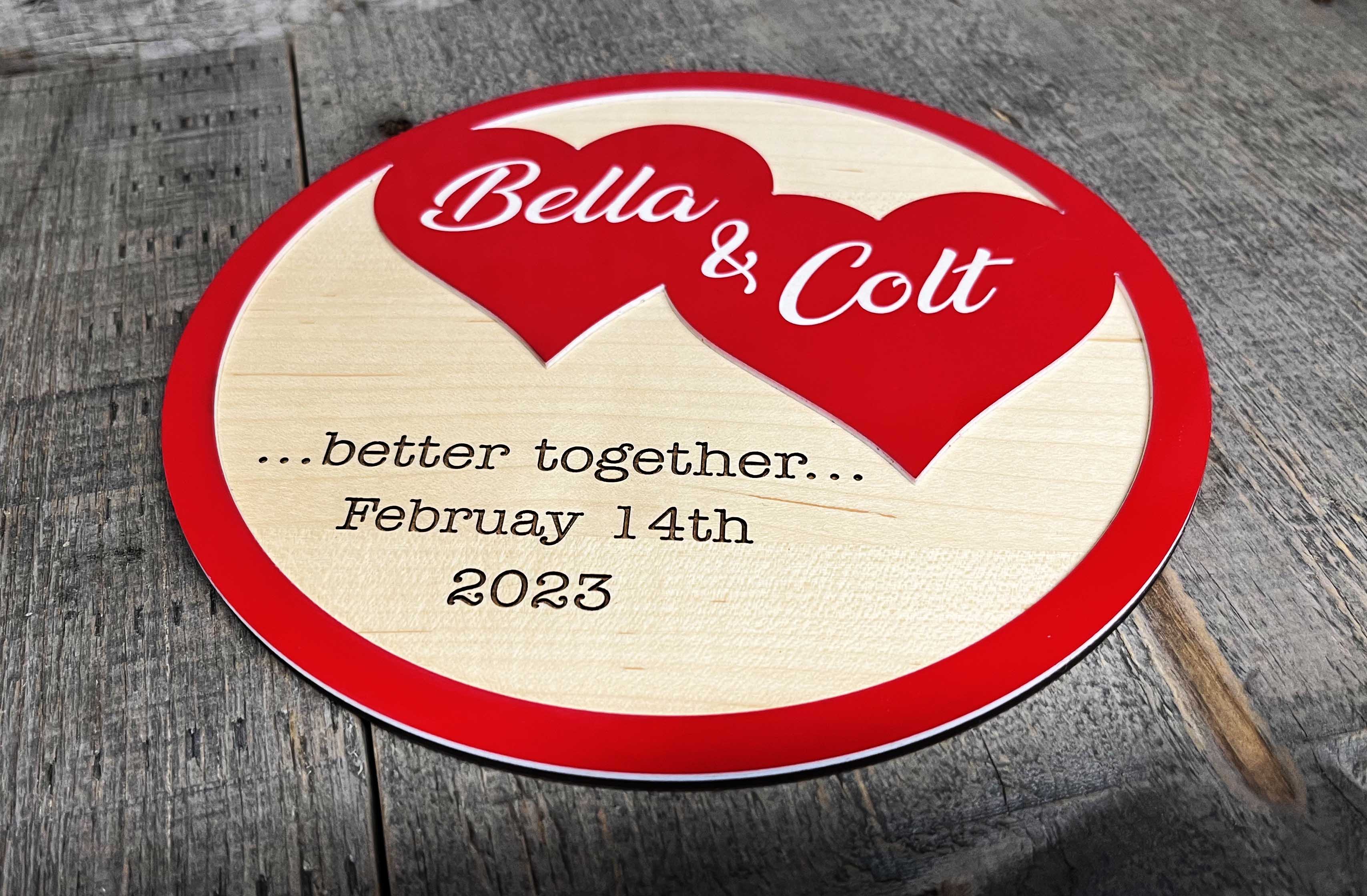 Couples Valentines/Wedding Sign - Better Together.